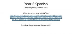 Year 6 Spanish Week Beginning 18 th May