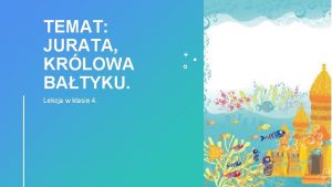 TEMAT JURATA KRLOWA BATYKU Lekcja w klasie 4