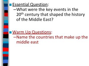 Essential Question What were the key events in