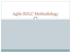 Agile SDLC Methodology SDLC Software Development Life Cycle