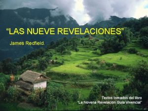 LAS NUEVE REVELACIONES James Redfield Textos tomados del