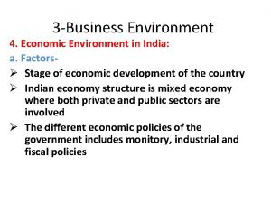3 Business Environment 4 Economic Environment in India