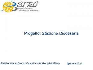 Progetto Stazione Diocesana Collaborazione Banco Informatico Arcidiocesi di