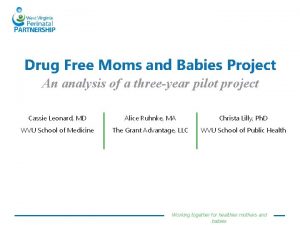 Drug Free Moms and Babies Project An analysis