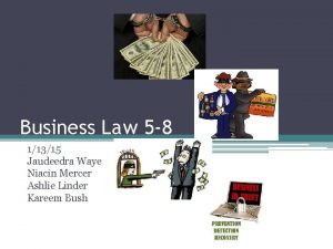 Business Law 5 8 11315 Jaudeedra Waye Niacin