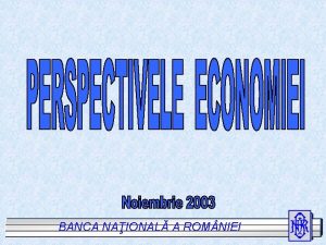 BANCA NAIONALAAROM NIEI BANCA NAIONAL A ROM NIEI