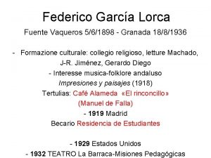 Federico Garca Lorca Fuente Vaqueros 561898 Granada 1881936