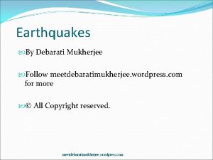 Earthquakes By Debarati Mukherjee Follow meetdebaratimukherjee wordpress com