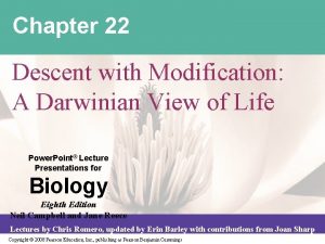 Chapter 22 Descent with Modification A Darwinian View