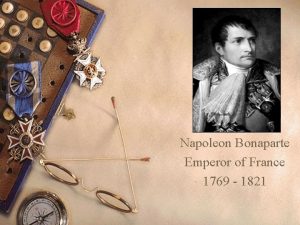 Napoleon Bonaparte Emperor of France 1769 1821 Learning