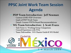 PPSC Joint Work Team Session Agenda PDP Team