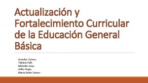 Actualizacin y Fortalecimiento Curricular de la Educacin General