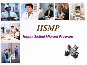 HSMP Highly Skilled Migrant Program ABOUT UK U