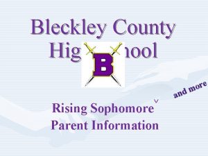 Bleckley County High School Rising Sophomore Parent Information
