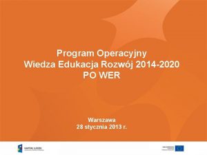 Program Operacyjny Wiedza Edukacja Rozwj 2014 2020 PO