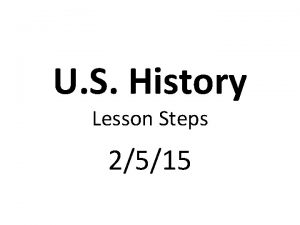 U S History Lesson Steps 2515 Complete USA
