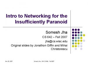 Intro to Networking for the Insufficiently Paranoid Somesh