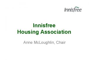 Innisfree Housing Association Anne Mc Loughlin Chair Innisfree
