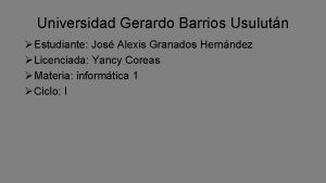 Universidad Gerardo Barrios Usulutn Estudiante Jos Alexis Granados