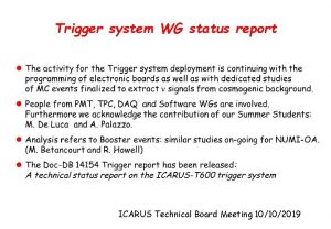 Trigger system WG status report ICARUS Technical Board