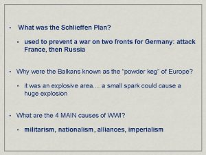 What was the Schlieffen Plan Why were the