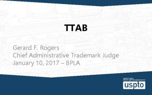 TTAB Gerard F Rogers Chief Administrative Trademark Judge