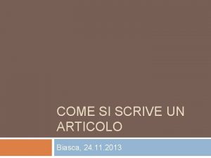 COME SI SCRIVE UN ARTICOLO Biasca 24 11