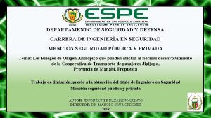 DEPARTAMENTO DE SEGURIDAD Y DEFENSA CARRERA DE INGENIERA