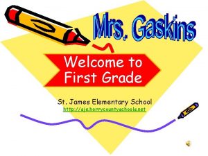 Welcome to First Grade St James Elementary School