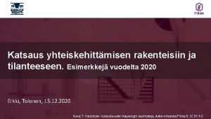 Katsaus yhteiskehittmisen rakenteisiin ja tilanteeseen Esimerkkej vuodelta 2020