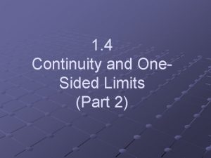 1 4 Continuity and One Sided Limits Part