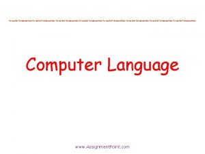 Computer fundamentals Computer fundamentals Computer Language www Assignment