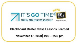 Session 4 Lessons Learned Blackboard Master Class August