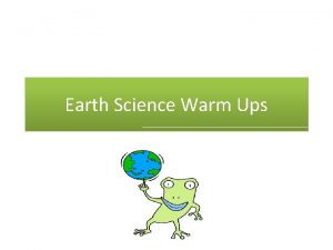 Earth Science Warm Ups Warm Up 1 List