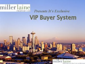 Presents Its Exclusive VIP Buyer System Why Buy