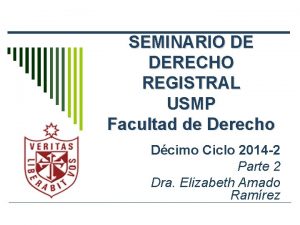 SEMINARIO DE DERECHO REGISTRAL USMP Facultad de Derecho