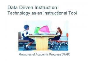 Data Driven Instruction Technology as an Instructional Tool