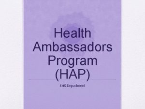 Health Ambassadors Program HAP EHS Department Course Description