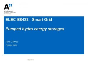 ELECE 8423 Smart Grid Pumped hydro energy storages