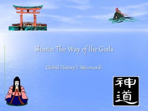 Shinto The Way of the Gods Global History