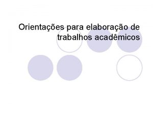 Orientaes para elaborao de trabalhos acadmicos l Estas