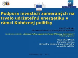 Podpora investci zameranch na trvalo udraten energetiku v