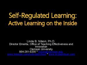 SelfRegulated Learning Active Learning on the Inside Linda
