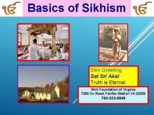 Basics of Sikhism Sikh Greeting Sat Sri Akal