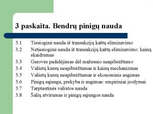 3 paskaita Bendr pinig nauda 3 1 3