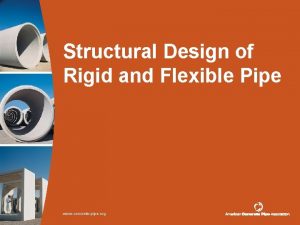 Structural Design of Rigid and Flexible Pipe www