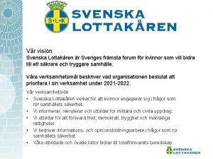 Vr vision Svenska Lottakren r Sveriges frmsta forum