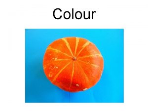 Colour Colour wheels show us how colours are