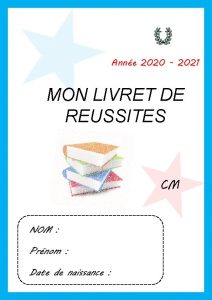 Anne 2020 2021 MON LIVRET DE REUSSITES CM