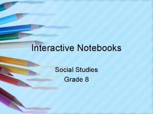 Interactive Notebooks Social Studies Grade 8 Benefits of